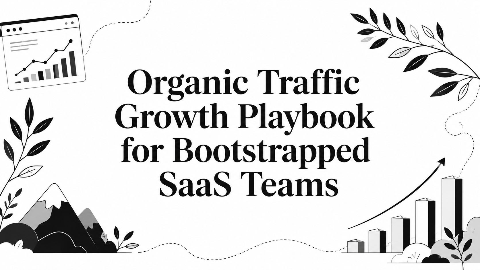 How to Grow Organic Traffic for SaaS: Treat SEO Like a Shipping Problem